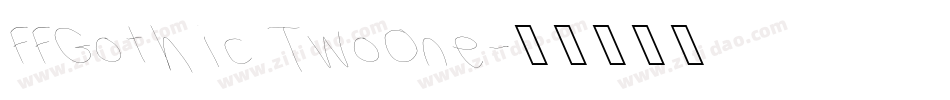 FFGothic TwoOne字体转换